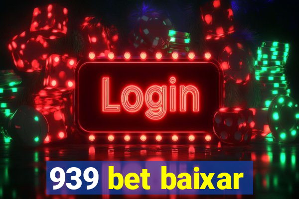 939 bet baixar