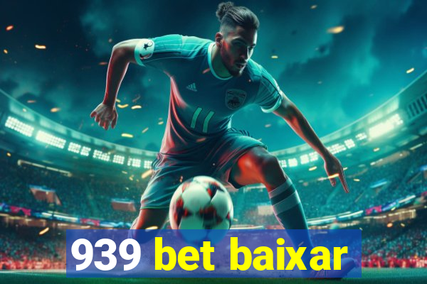 939 bet baixar