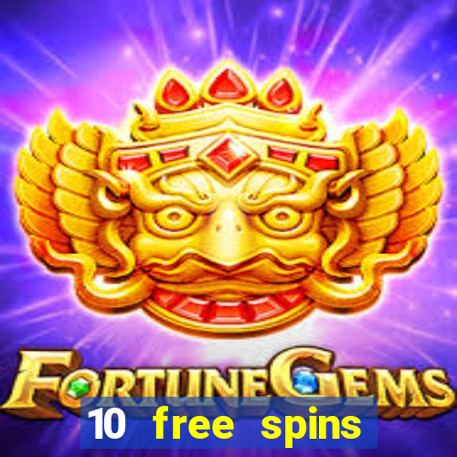 10 free spins casino no deposit