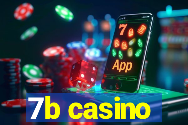 7b casino