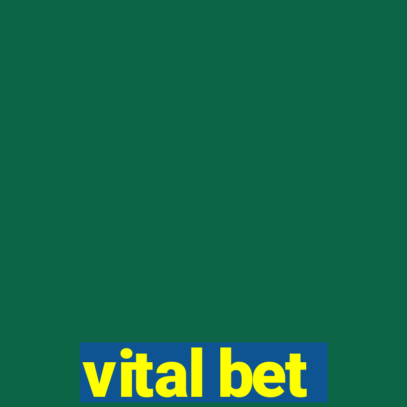 vital bet