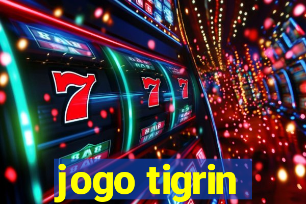 jogo tigrin