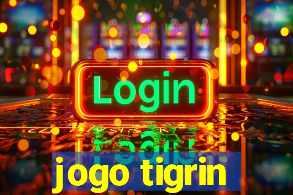 jogo tigrin