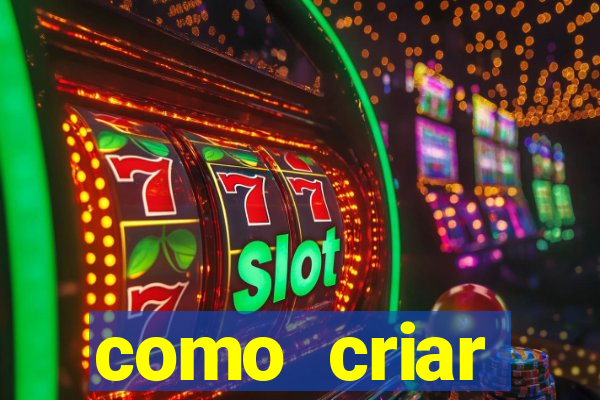 como criar plataforma de jogos cassino