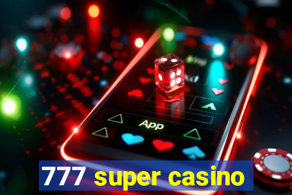 777 super casino