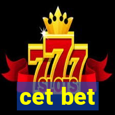 cet bet