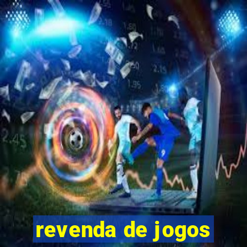 revenda de jogos