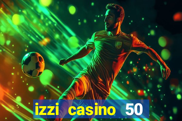 izzi casino 50 free spins