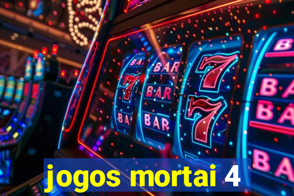 jogos mortai 4