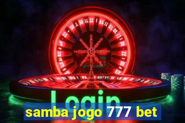 samba jogo 777 bet