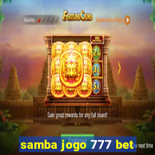 samba jogo 777 bet