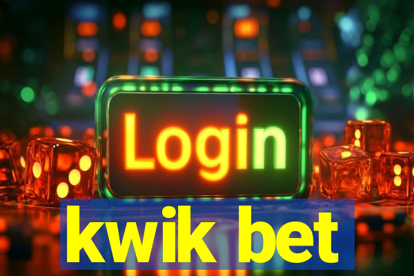 kwik bet