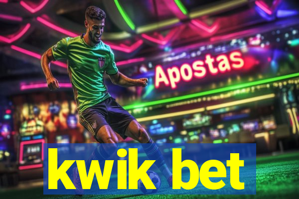 kwik bet