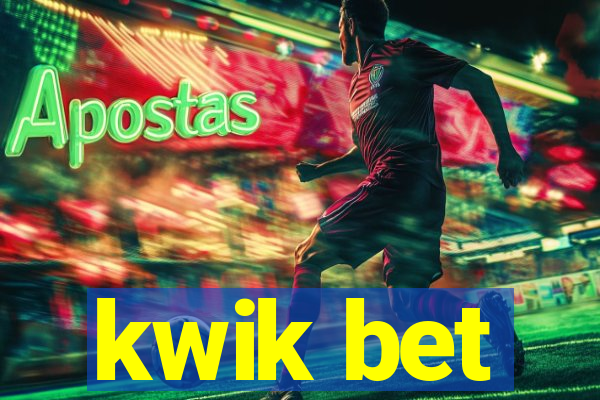 kwik bet