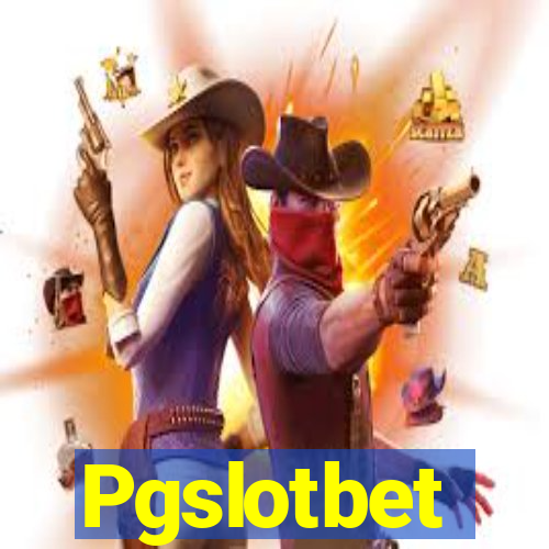 Pgslotbet