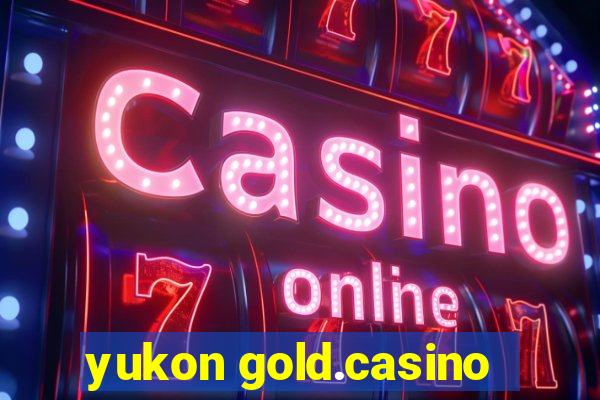 yukon gold.casino