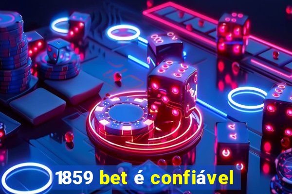 1859 bet é confiável