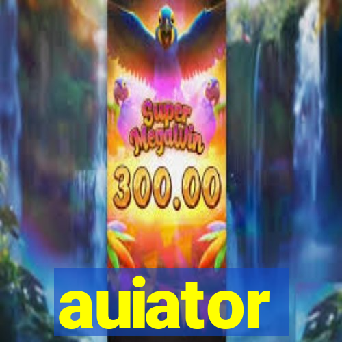 auiator