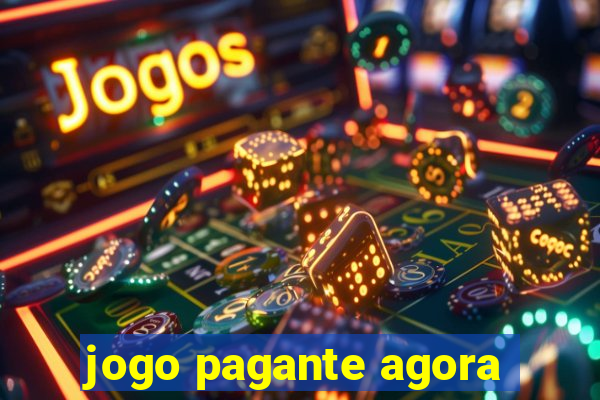 jogo pagante agora