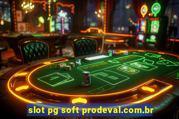 slot pg soft prodeval.com.br