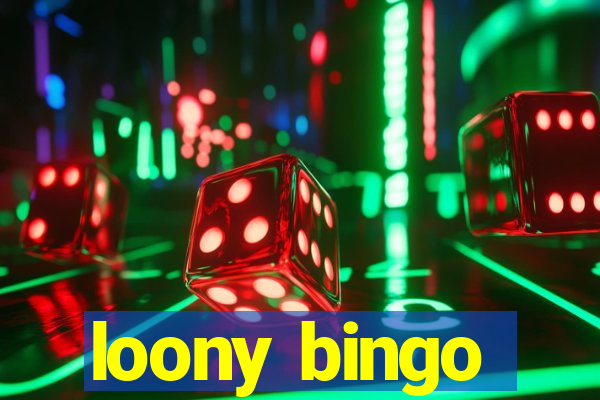 loony bingo