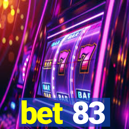 bet 83