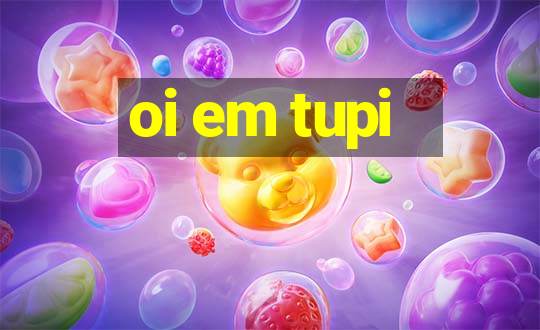 oi em tupi