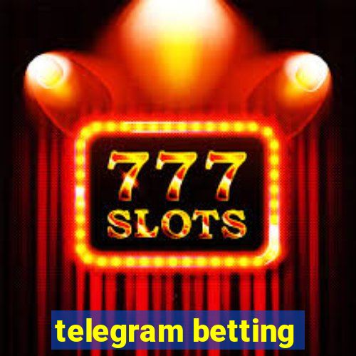 telegram betting