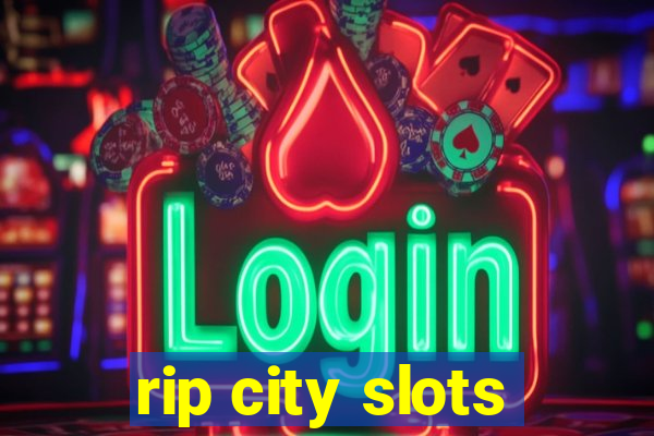 rip city slots