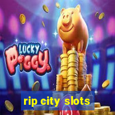 rip city slots