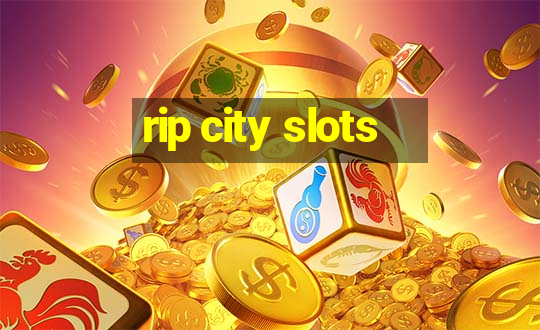 rip city slots