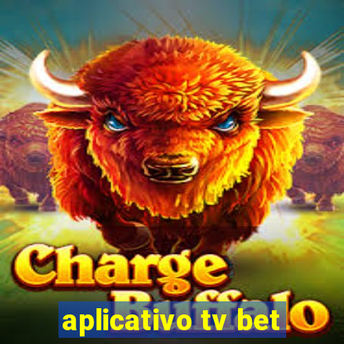 aplicativo tv bet