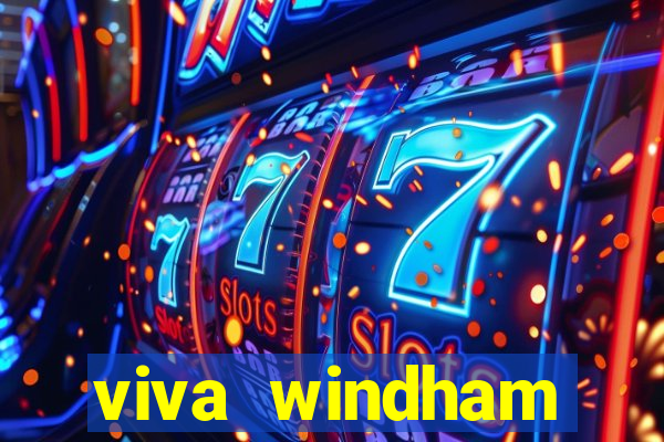 viva windham fortuna beach