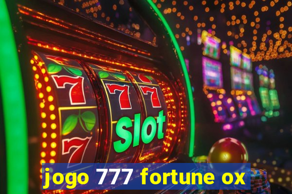 jogo 777 fortune ox