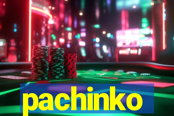 pachinko