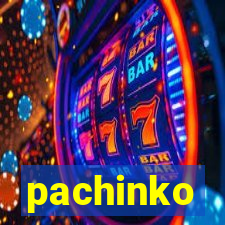 pachinko