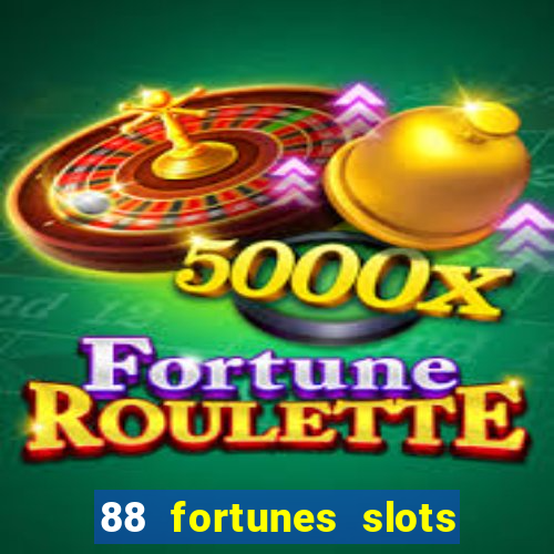 88 fortunes slots – casino gratis