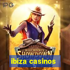 ibiza casinos