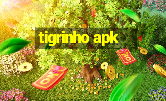 tigrinho apk