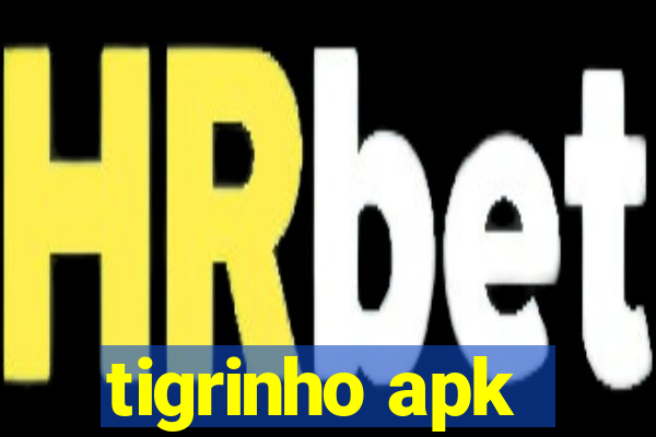 tigrinho apk