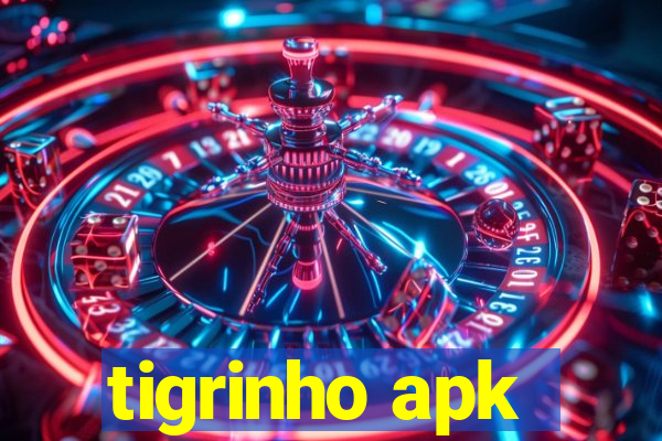 tigrinho apk