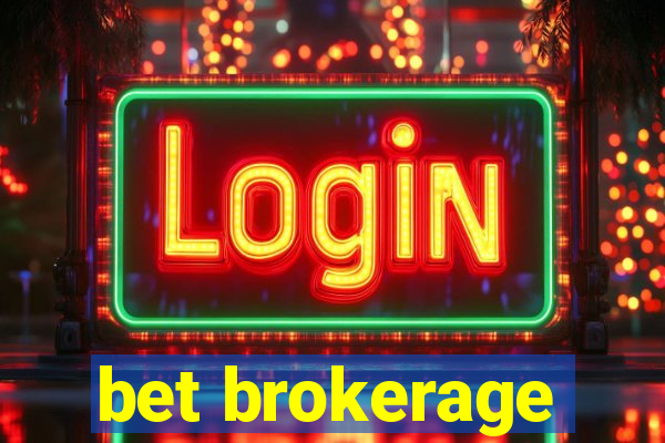 bet brokerage