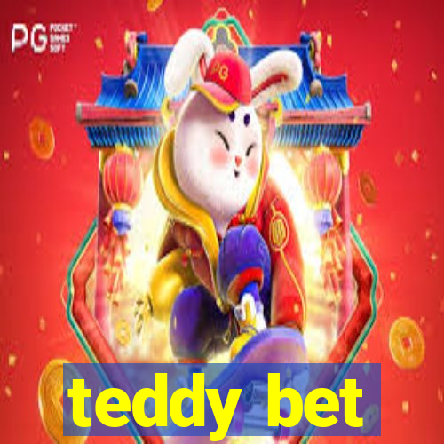 teddy bet