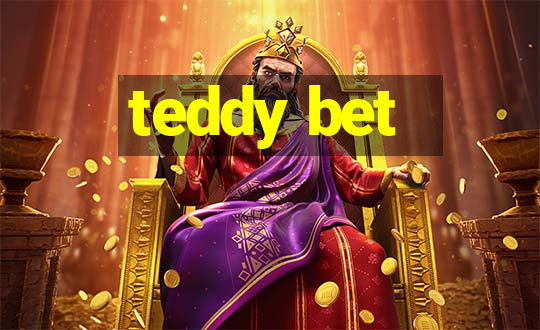 teddy bet