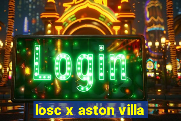 losc x aston villa