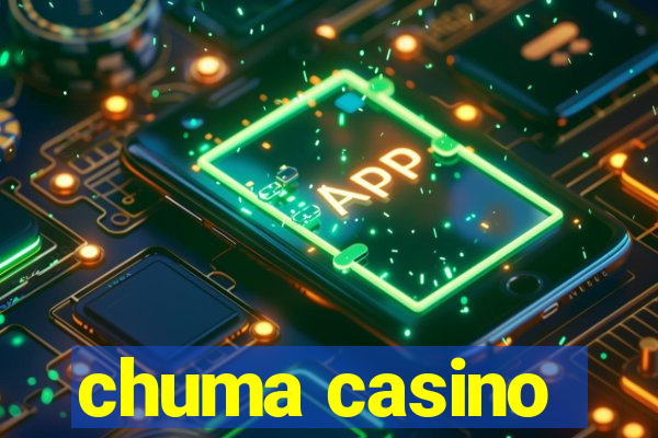 chuma casino