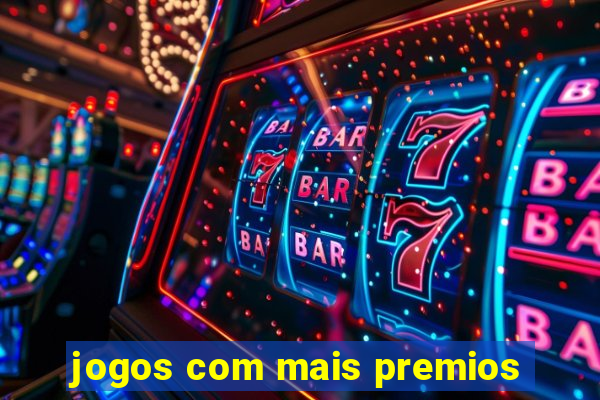 jogos com mais premios