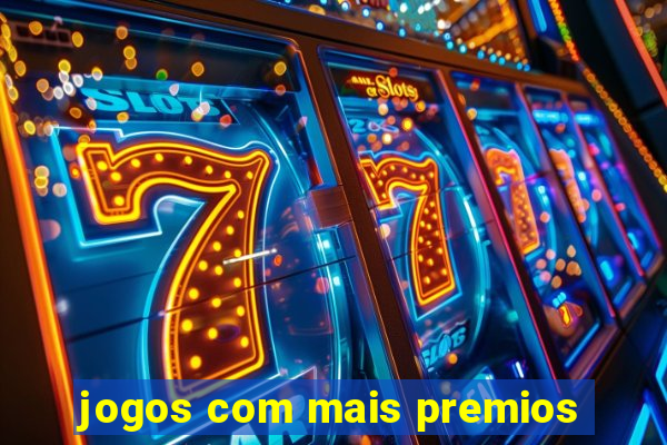 jogos com mais premios