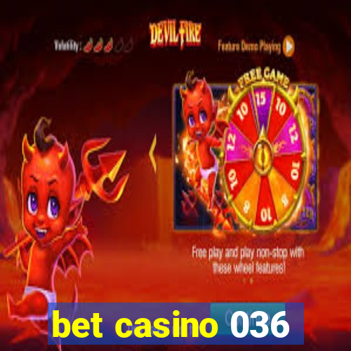 bet casino 036