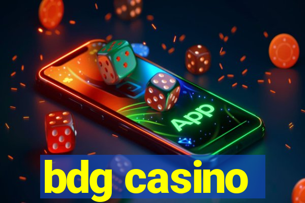 bdg casino